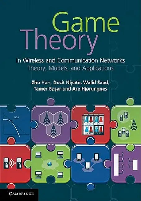 Buy Game Theory in Wireless and Communication Networks (English, Zhu Han | Dusit Niyato | Walid Saad) — BookShops.in