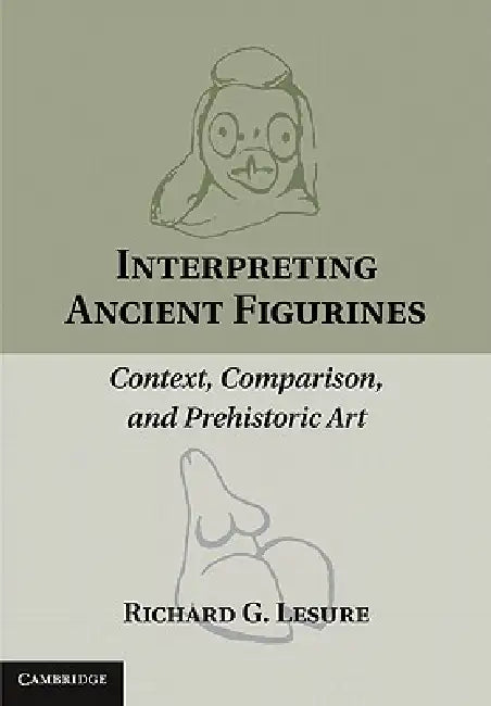 Buy Interpreting Ancient Figurines (English, Richard G. Lesure) — BookShops.in