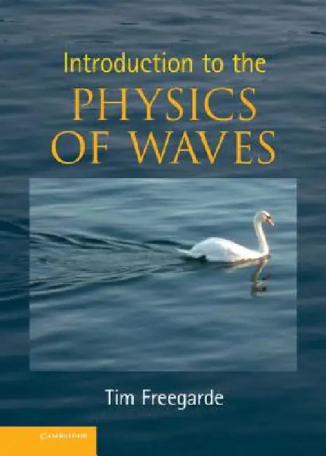 Buy Introduction to the Physics of Waves (English, Tim Freegarde) โ BookShops.in