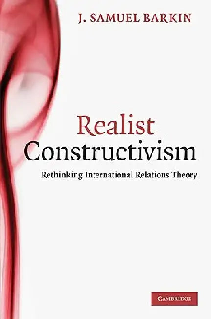 Buy Realist Constructivism (English, J. Samuel Barkin) — BookShops.in