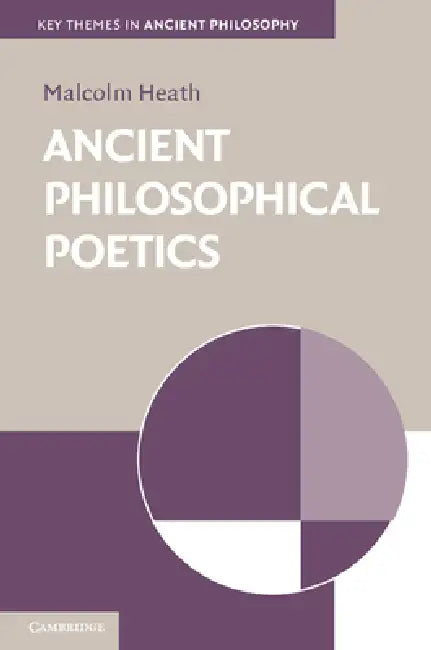 Buy Ancient Philosophical Poetics (English, Malcolm Heath) — BookShops.in