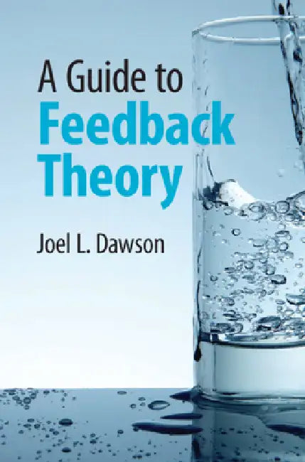 Buy A Guide to Feedback Theory (English, Joel L. Dawson) — BookShops.in