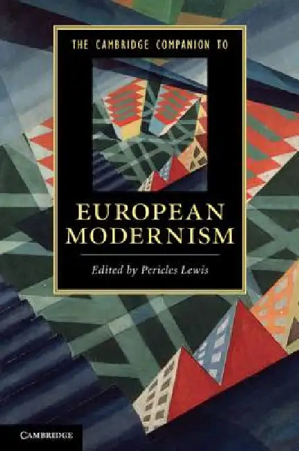 Buy The Cambridge Companion to European Modernism (English, Pericles Lewis) — BookShops.in
