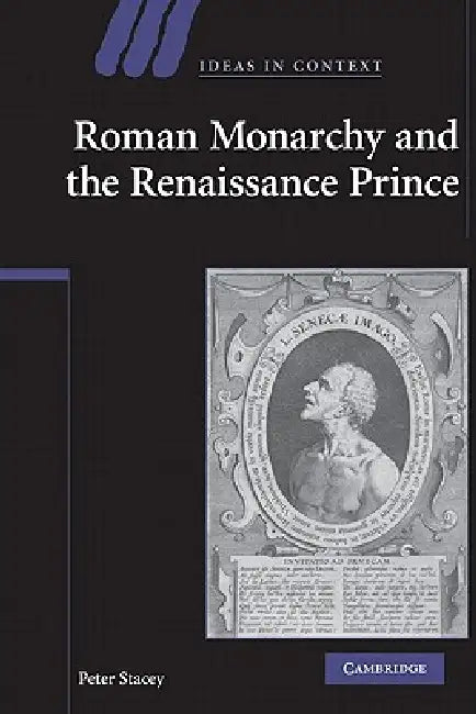 Buy Roman Monarchy and the Renaissance Prince (English, Peter Stacey) — BookShops.in