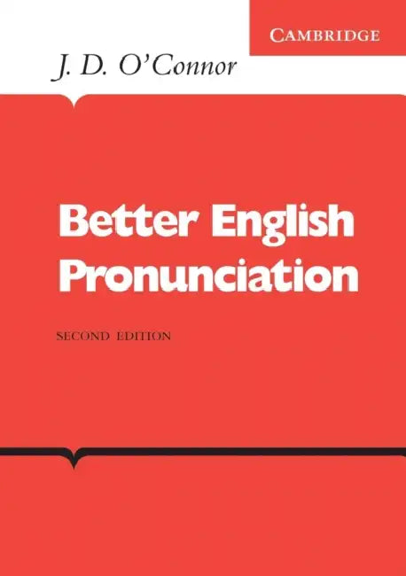 Buy Better English Pronunciation (English, J. D. O'Connor) โ BookShops.in
