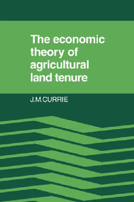 Buy The Economic Theory of Agricultural Land Tenure (English, J. M. Currie) — BookShops.in