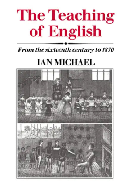Buy The Teaching of English (English, Ian Michael) — BookShops.in