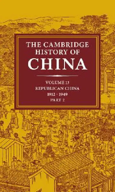 Buy The Cambridge History of China (English, John King Fairbank | Albert Feuerwerker) — BookShops.in