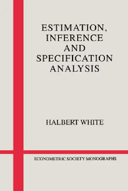 Buy Estimation, Inference and Specification Analysis (English, Halbert White | Andrew Chesher | Matthew Jackson) — BookShops.in