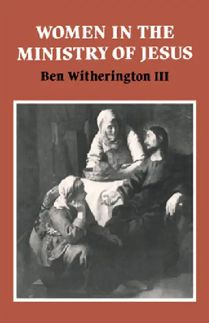 Buy Women in the Ministry of Jesus (English, III Witherington Ben) — BookShops.in