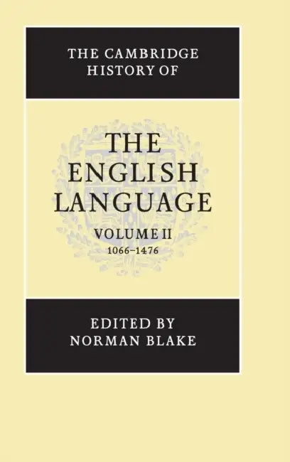 Buy The Cambridge History of the English Language, Volume II (English, Norman Blake) โ BookShops.in