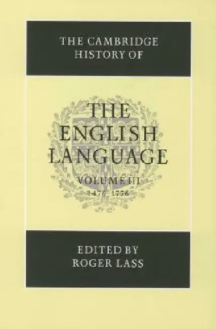 Buy The Cambridge History of the English Language (English, Roger Lass) — BookShops.in