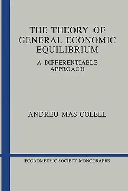 Buy The Theory of General Economic Equilibrium (English, Andreu Mas-Colell) — BookShops.in