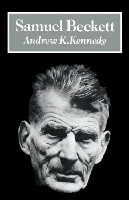 Buy Samuel Beckett (English, Arthur K. Kennedy | Andrew K. Kennedy) — BookShops.in