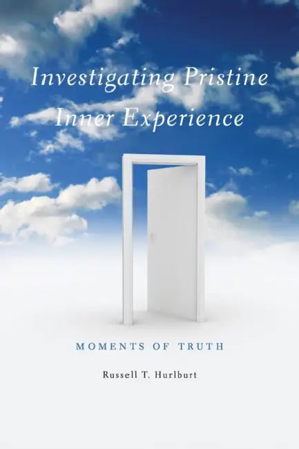 Buy Investigating Pristine Inner Experience (English, Russell T. Hurlburt) — BookShops.in