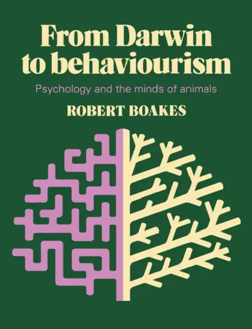 Buy From Darwin to Behaviourism (English, Robert A. Boakes) — BookShops.in