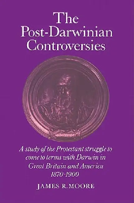 Buy The Post-Darwinian Controversies (English, James R. Moore | Moore James R.) — BookShops.in