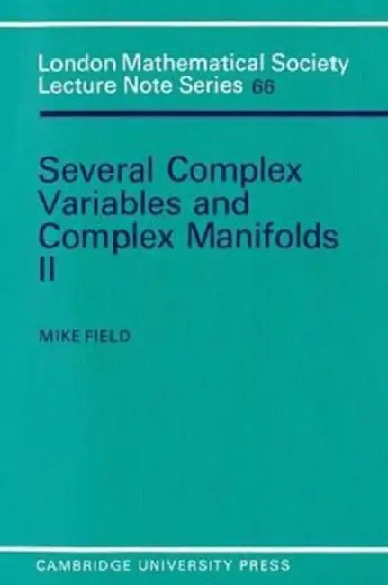Buy Several Complex Variables and Complex Manifolds (English, Margaret J. Field | Mike Field) — BookShops.in