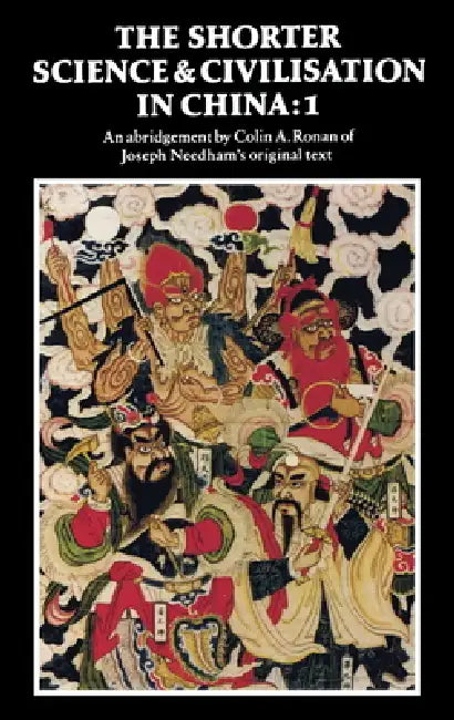 Buy The Shorter Science and Civilisation in China (English, Colin a. Ronan | Joseph Needham | Colin a. Ronan) — BookShops.in