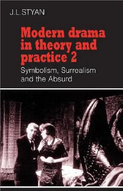 Buy Modern Drama in Theory and Practice | by J. L. Styan | John L. Styan | Styan John L. | Cambridge University Press | by J. L. Styan | John L. Styan | Styan John L. | Cambridge University Press | by J. L. Styan | John L. Styan | Styan John L. | Cambridge University Press | by J. L. Styan | John L. Styan | Styan John L. | Cambridge University Press | by J. L. Styan | John L. Styan | Styan John L. | Cambridge University Press | by J. L. Styan | John L. Styan | Styan John L. | Cambridge University Pr — BookShops.in