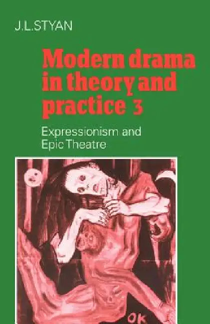 Buy Modern Drama in Theory and Practice (English, J. L. Styan) — BookShops.in