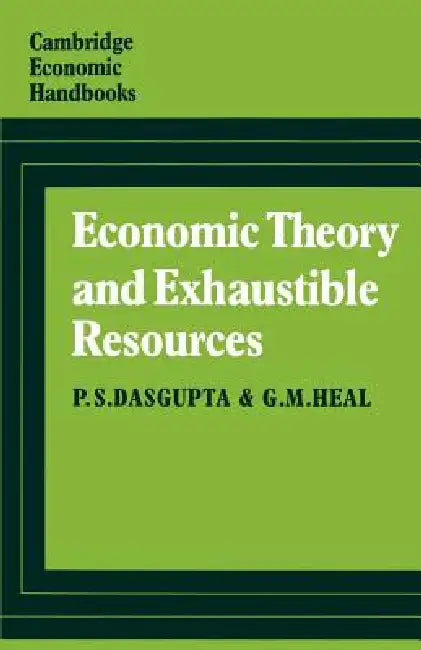 Buy Economic Theory and Exhaustible Resources (English, P. S. Dasgupta | G. M. Heal) — BookShops.in