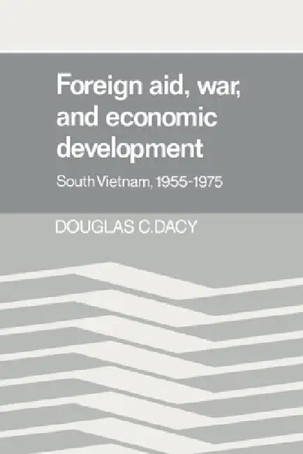 Buy Foreign Aid, War, and Economic Development (English, Douglas C. Dacy) — BookShops.in