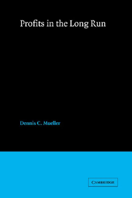 Buy Profits in the Long Run (English, Dennis C. Mueller) — BookShops.in