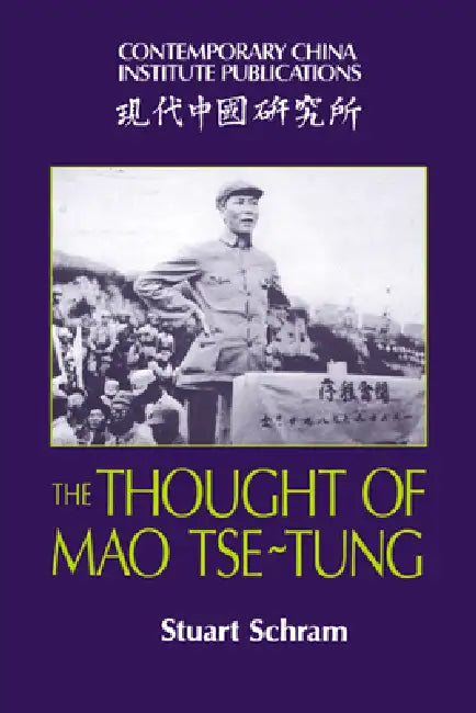 Buy The Thought of Mao Tse-Tung (English, Stuart R. Schram) โ BookShops.in