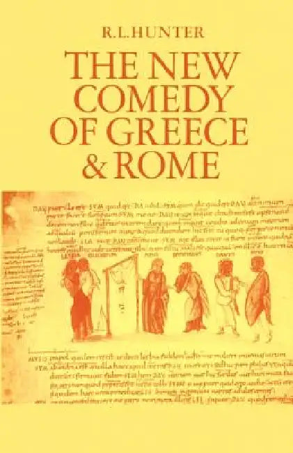 Buy The New Comedy of Greece and Rome (English, R. Lanny Hunter) β BookShops.in