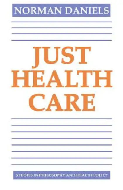 Buy Just Health Care (English, Norman Daniels) — BookShops.in