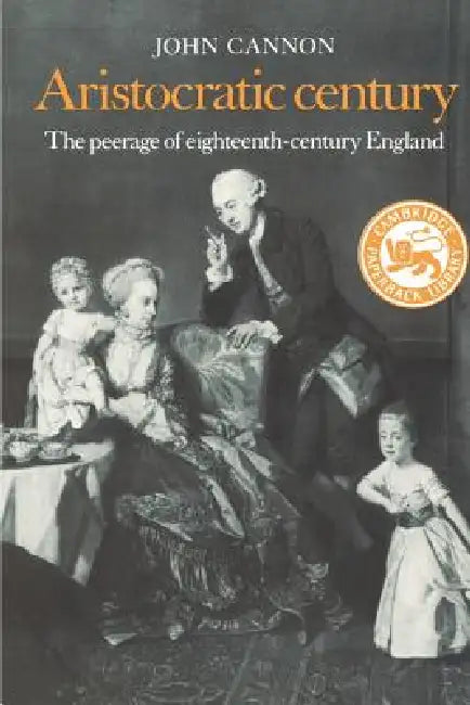 Buy Aristocratic Century (English, John Cannon) — BookShops.in