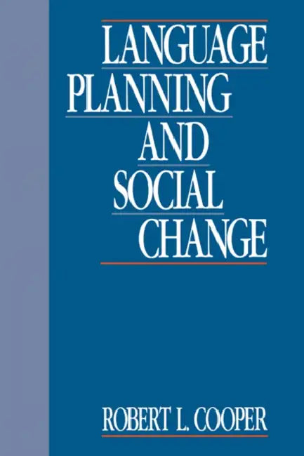 Buy Language Planning and Social Change (English, Robert Leon Cooper) — BookShops.in