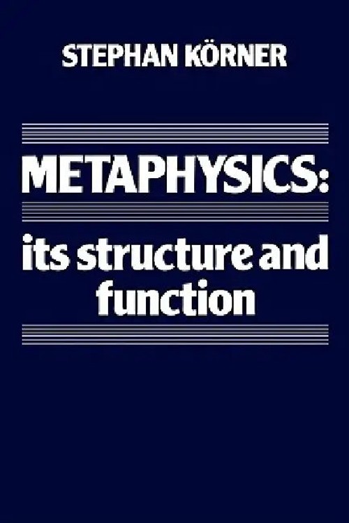 Metaphysics: Its Structure and Function – Stephan Korner | Cambridge University Press view 4