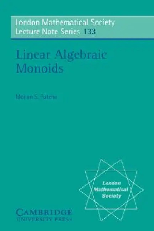 Linear Algebraic Monoids – Mohan S. Putcha – Cambridge University Press view 4