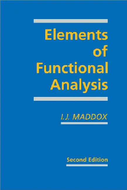 Buy Elements of Functional Analysis (English, I. J. Maddox) — BookShops.in