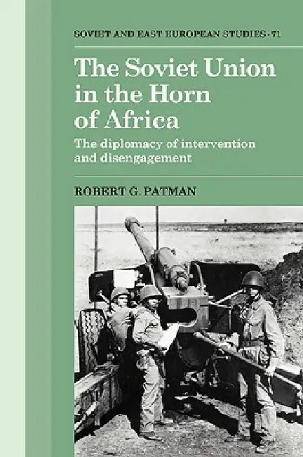 Buy The Soviet Union in the Horn of Africa (English, Robert G. Patman) β BookShops.in