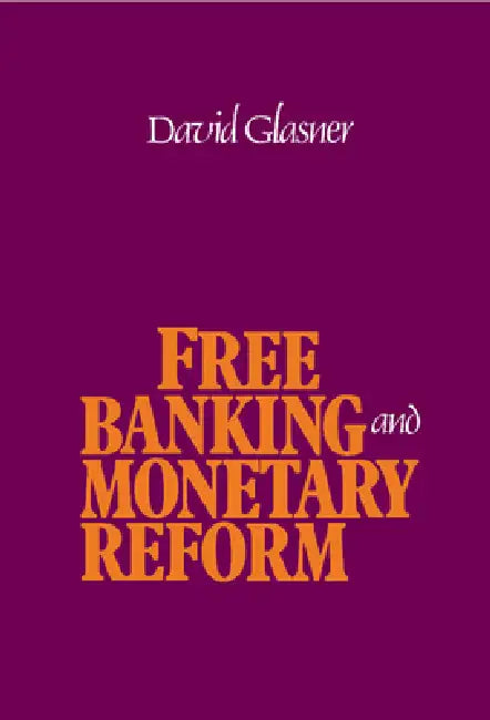 Buy Free Banking and Monetary Reform (English, David Glasner) — BookShops.in