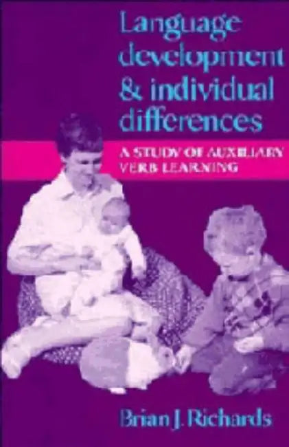 Language Development and Individual Differences: A Study of Auxiliary Verb Learning view 2