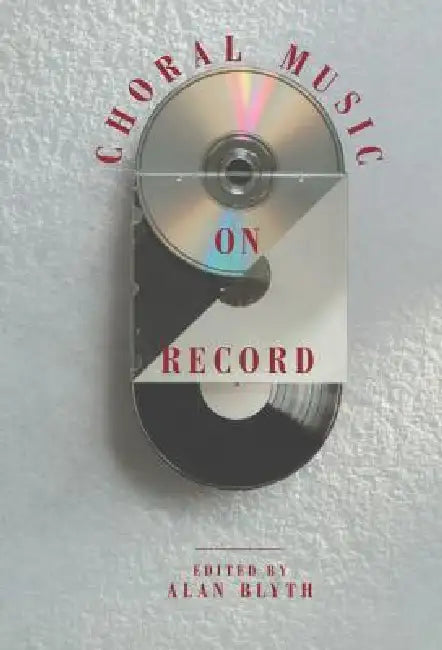 Buy Choral Music on Record (English, Alan Blyth) — BookShops.in