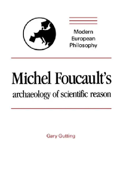 Buy Michel Foucault's Archaeology of Scientific Reason (English, Gary Gutting) — BookShops.in