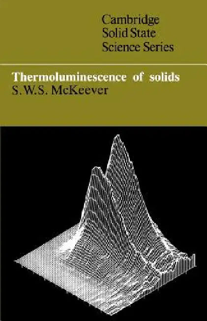 Buy Thermoluminescence of Solids (English, S. W. McKeever) — BookShops.in