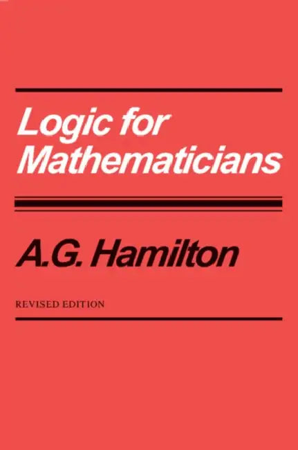 Buy Logic for Mathematicians (English, A. G. Hamilton) โ BookShops.in