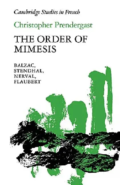 Buy The Order of Mimesis (English, Christopher Prendergast | Michael Sheringham) — BookShops.in