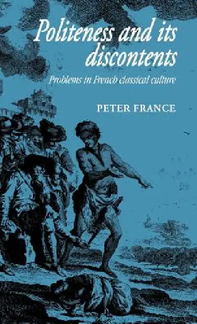 Buy Politeness and Its Discontents (English, Peter France) — BookShops.in