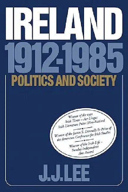 Buy Ireland, 1912-1985 (English, Joseph J. Lee) โ BookShops.in