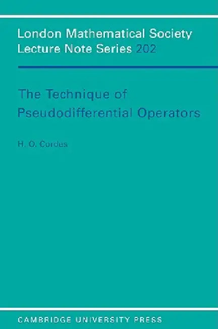 Buy The Technique of Pseudodifferential Operators (English, H. O. Codes | H. O. Cordes | Cordes H. O.) — BookShops.in
