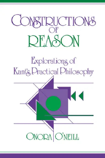 Buy Constructions of Reason (English, Onora O'Neill) — BookShops.in