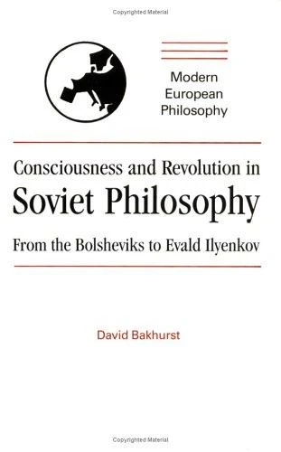 Buy Consciousness and Revolution in Soviet Philosophy (English, David Bakhurst) — BookShops.in