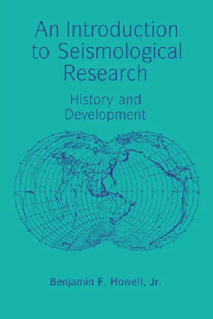 Buy An Introduction to Seismological Research (English, Jr. Howell Benjamin F.) — BookShops.in